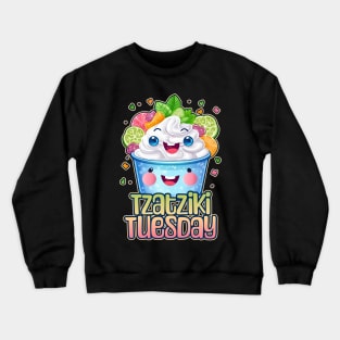 Tzatziki Tuesday Foodie Design Crewneck Sweatshirt